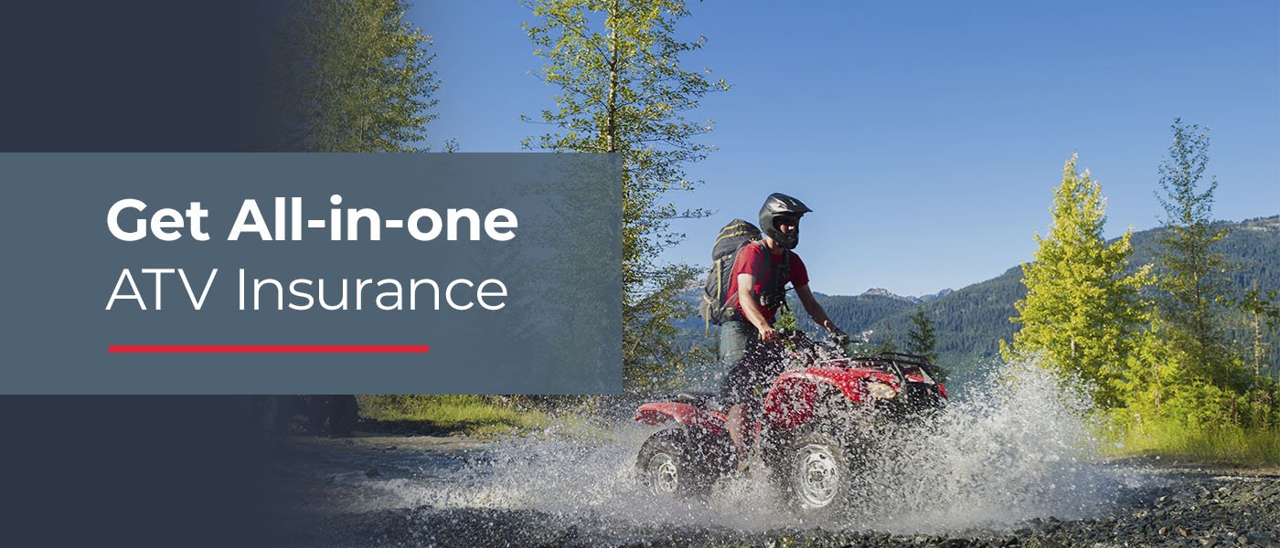 Get All-in-one ATV Insurance