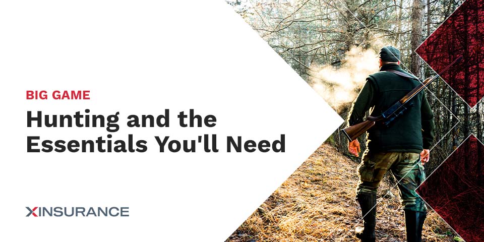 Big Game Hunting and the Essentials you'll need